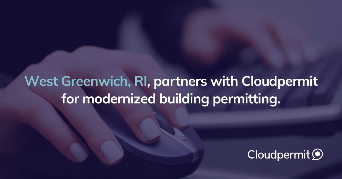 Revolutionizing Building Permitting West Greenwich Chooses Cloudpermit